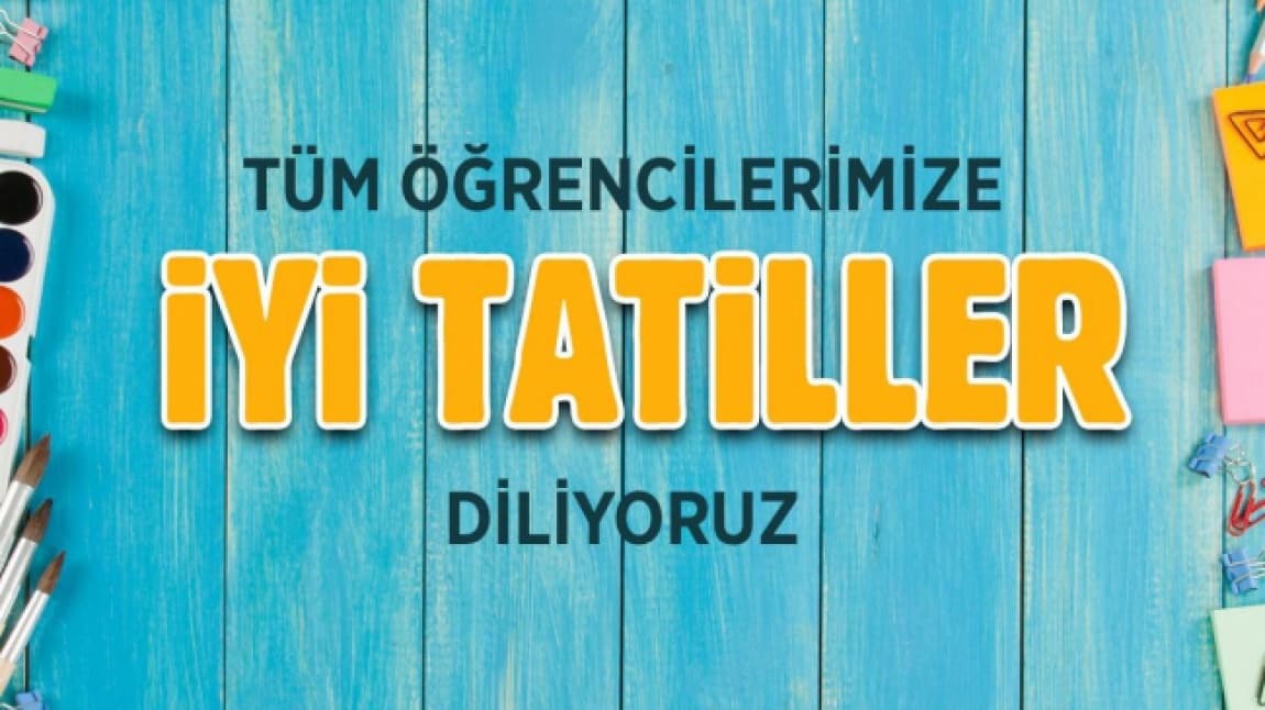 İYİ TATİLLER